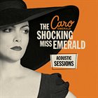 CARO EMERALD The Shocking Miss Emerald [Acoustic Sessions] album cover